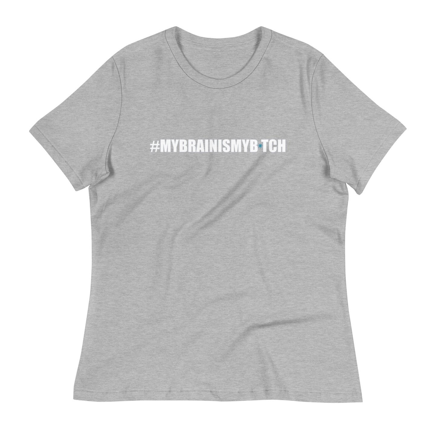 CH My Brain Women's Relaxed T-Shirt