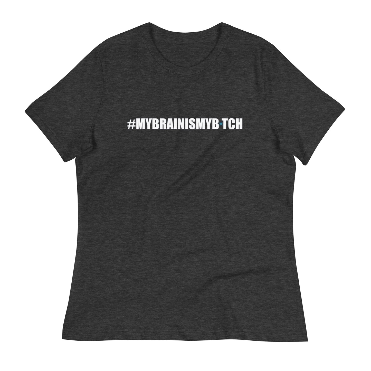 CH My Brain Women's Relaxed T-Shirt