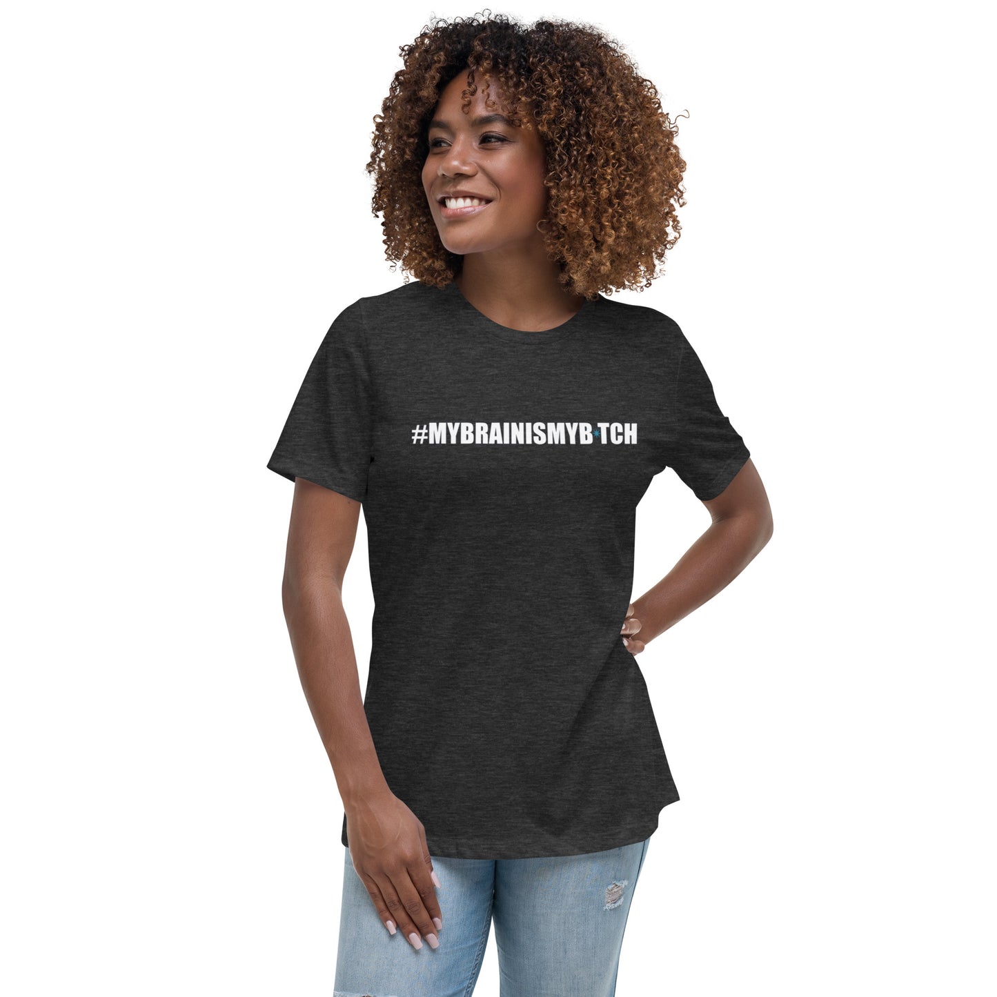 CH My Brain Women's Relaxed T-Shirt