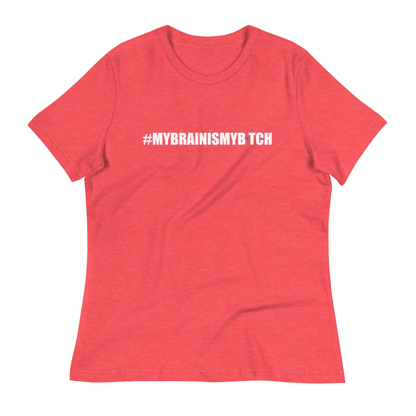 CH My Brain Women's Relaxed T-Shirt
