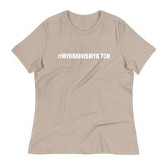 CH My Brain Women's Relaxed T-Shirt