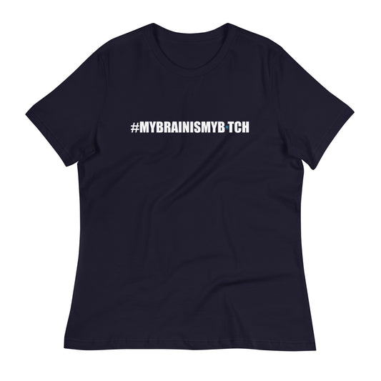 CH My Brain Women's Relaxed T-Shirt