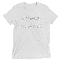 No Pressure Unisex t-shirt